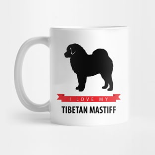 I Love My Tibetan Mastiff Mug